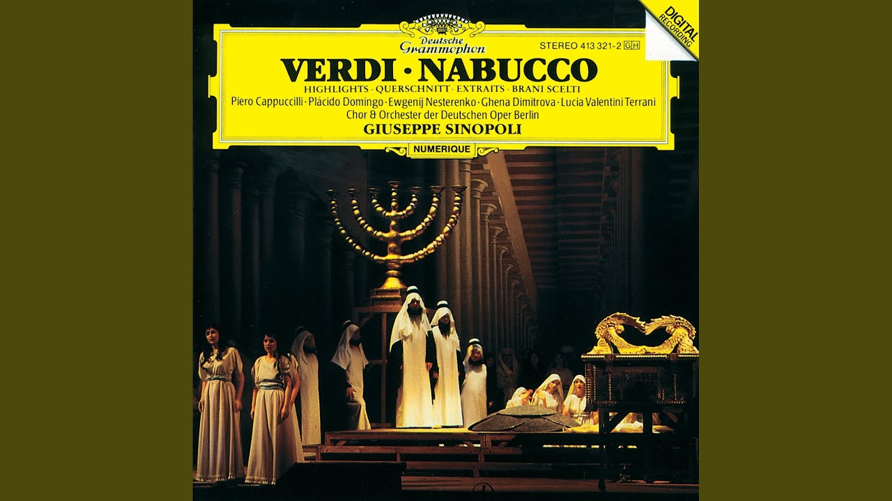 Verdi: Nabucco / Act I: Gli arredi festivi gi&ugrave; cadano infranti