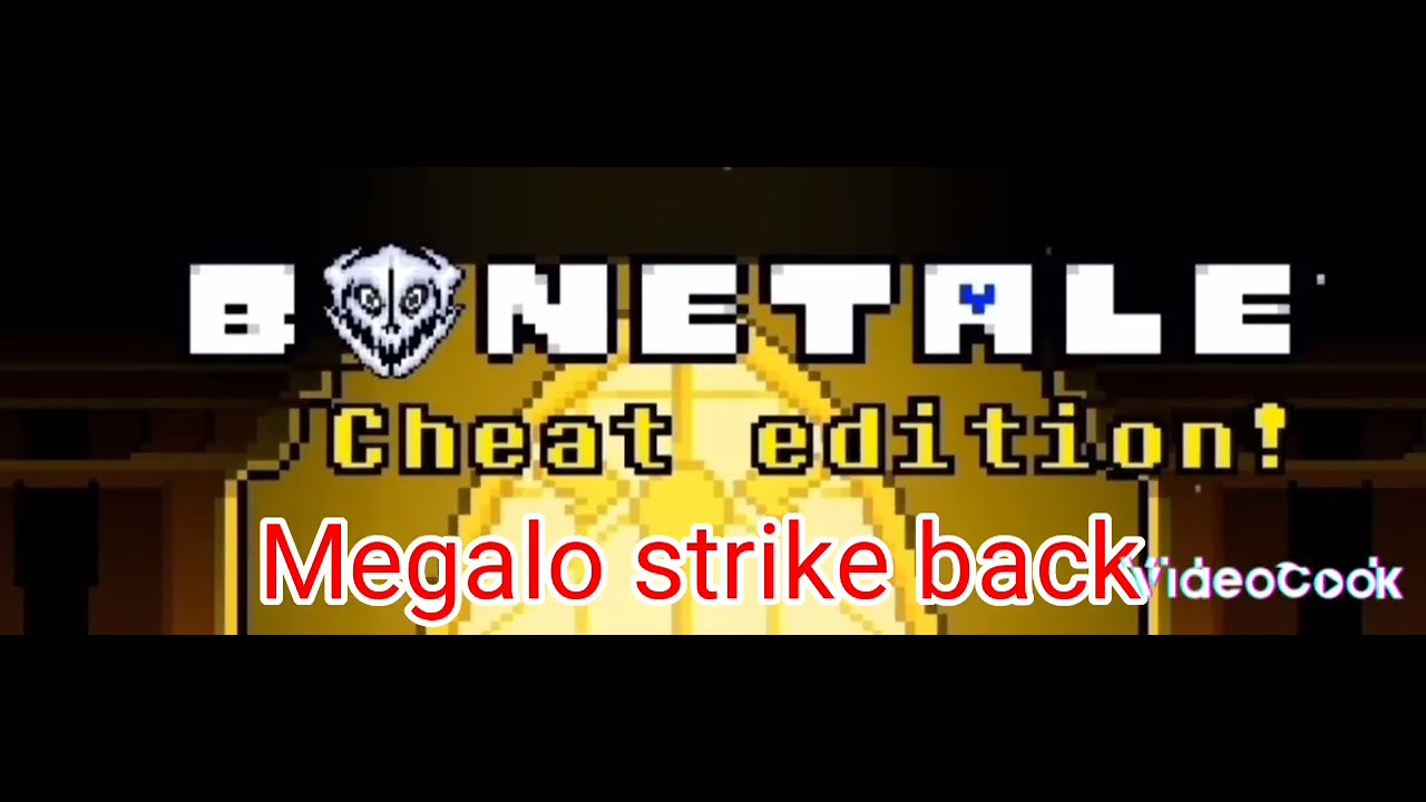 bonetale ost:megalo strike back (update)