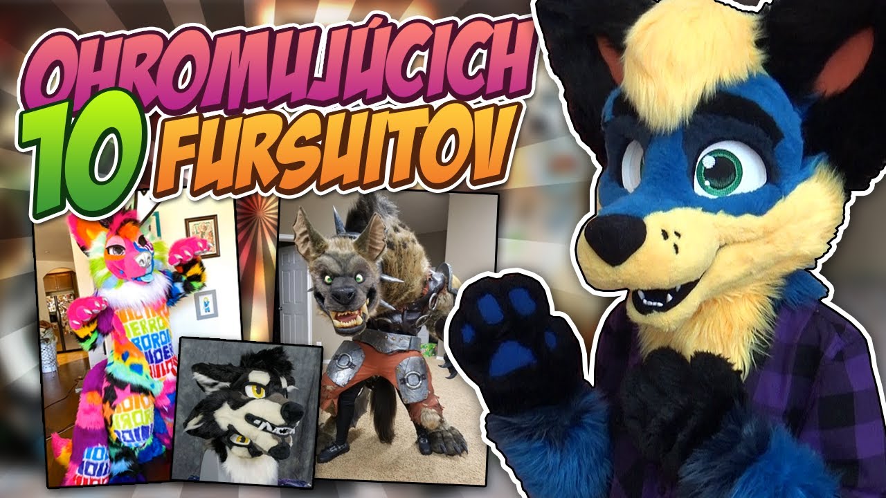 10 OHROMUJÚCICH Fursuitov