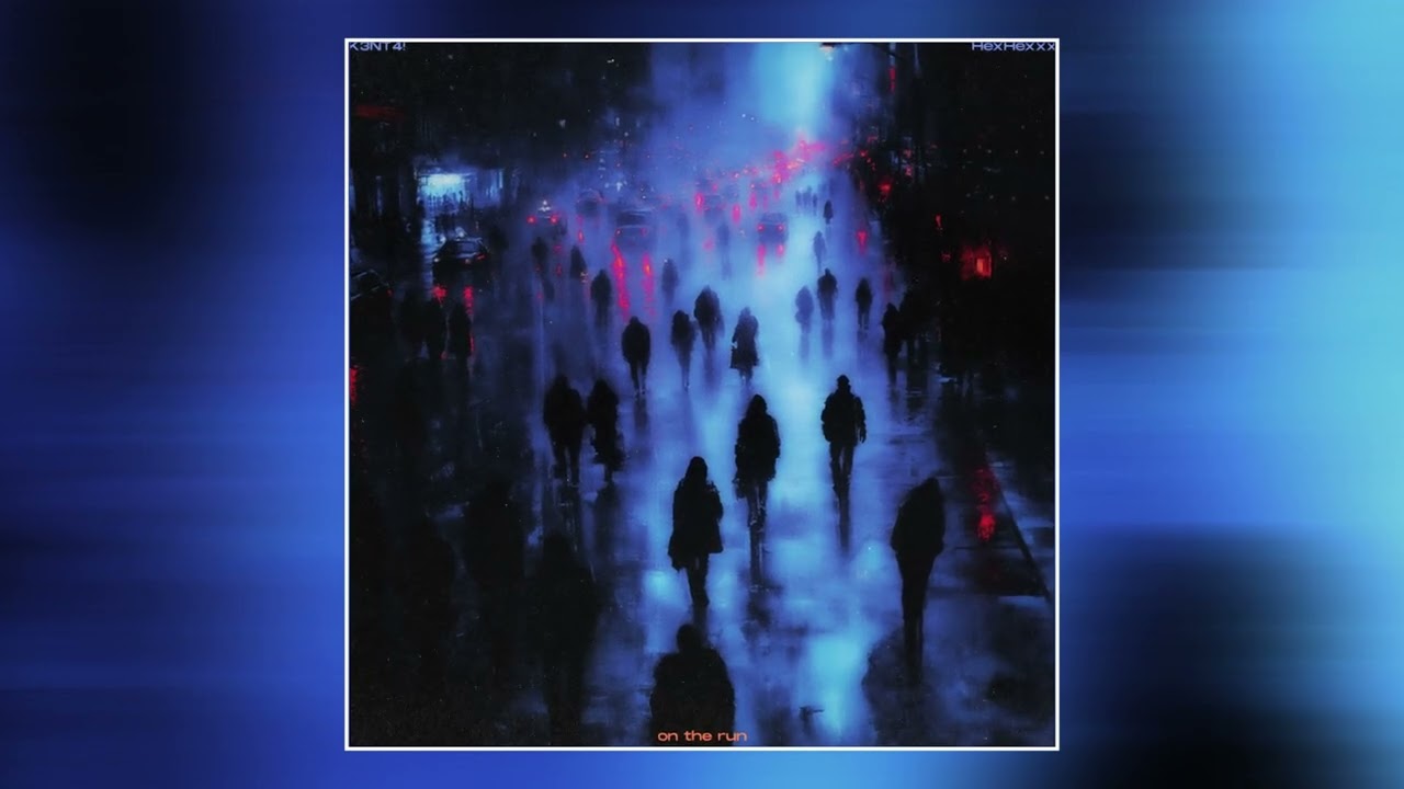 K3NT4!, HexHexxx - on the run