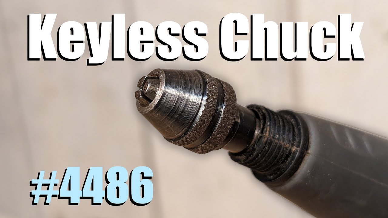 The Keyless Chuck Is Good, But It Has A Problem (Dremel #4486)