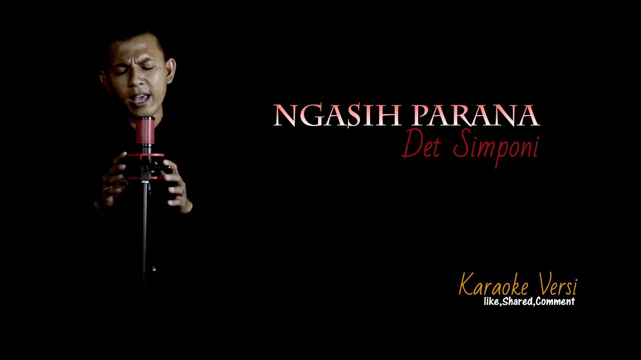 NGASIH PARANA || KARAOKE || ORIGINAL VIDEO || DET SIMPONI