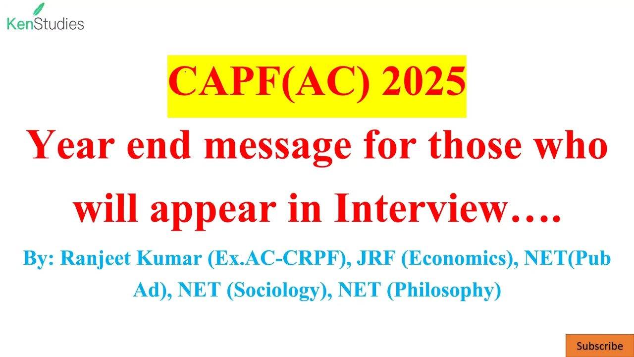 CAPF(AC) 2025 Year end message for those who will appear in Interview…