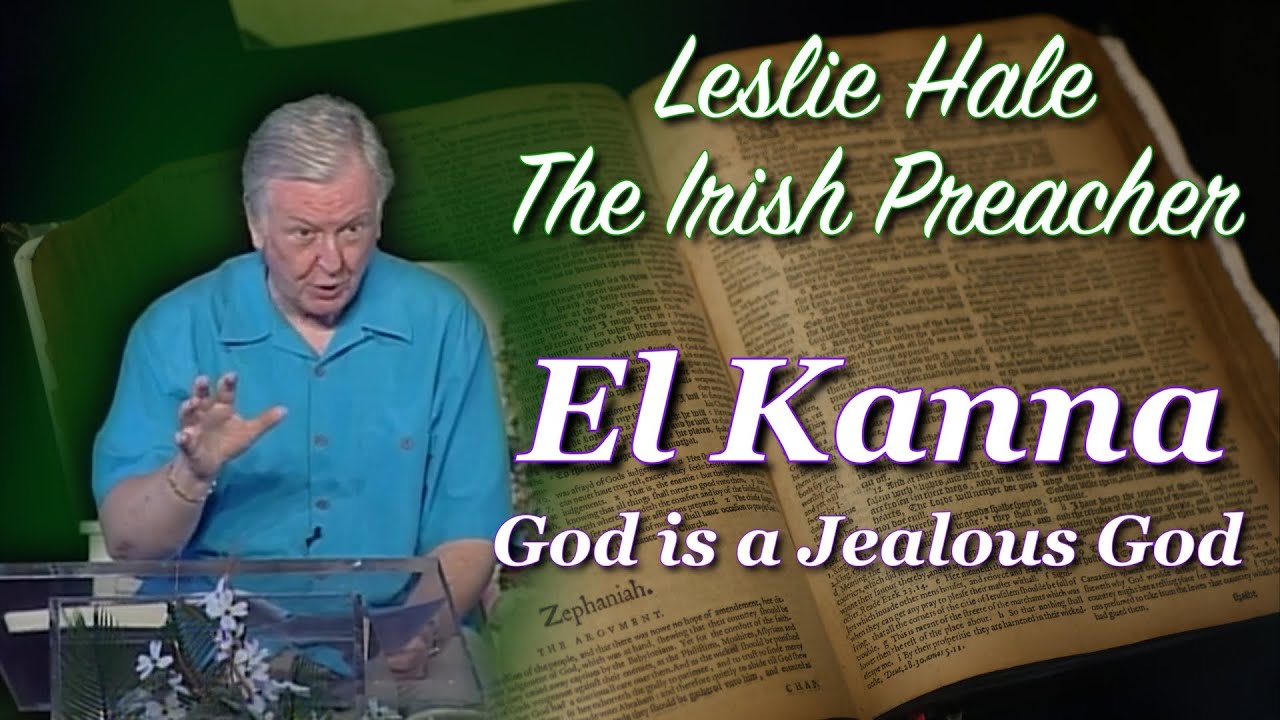 El Kanna: God is a Jealous God | Names of God Part