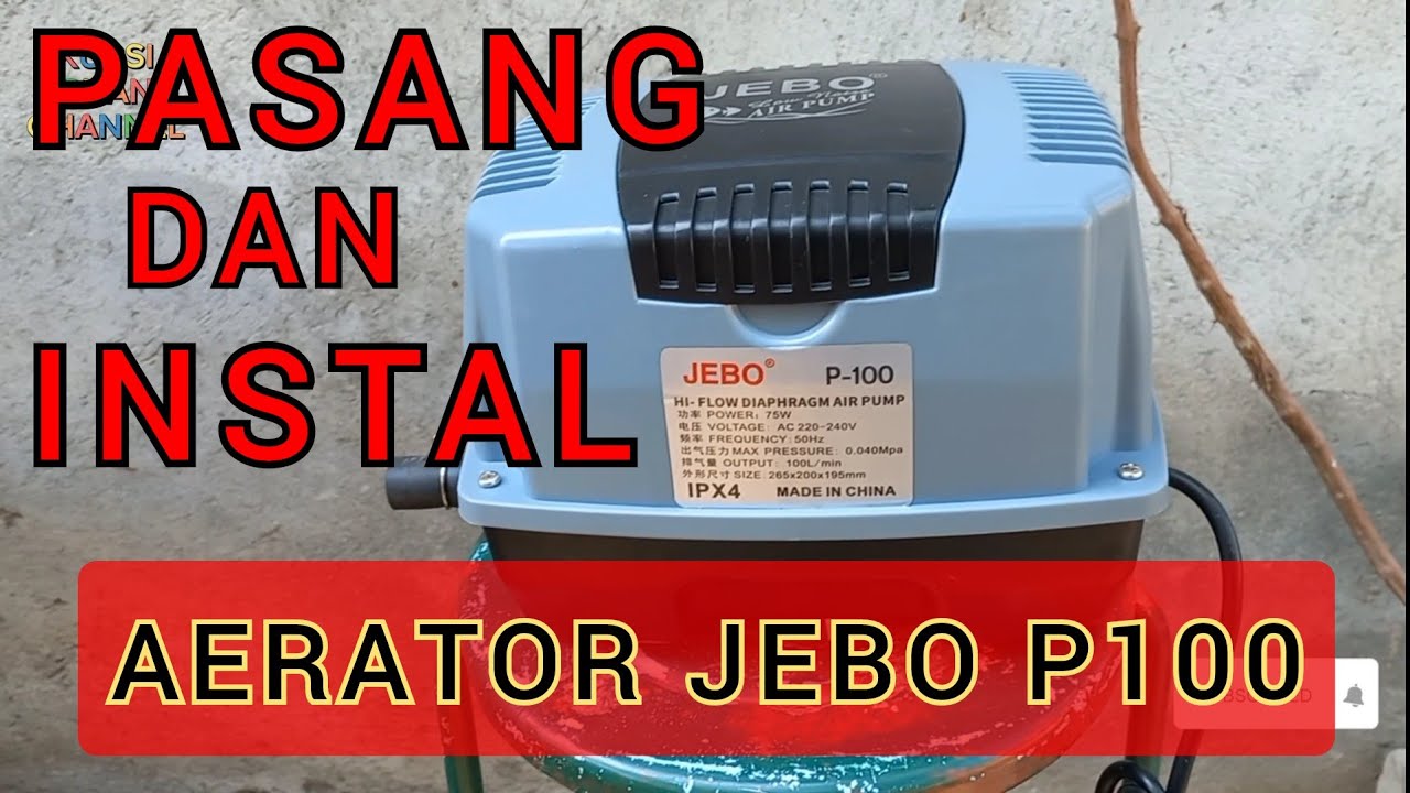 Aerator Jebo P-100 | Pasang dan Instalasi di kolam ikan nila