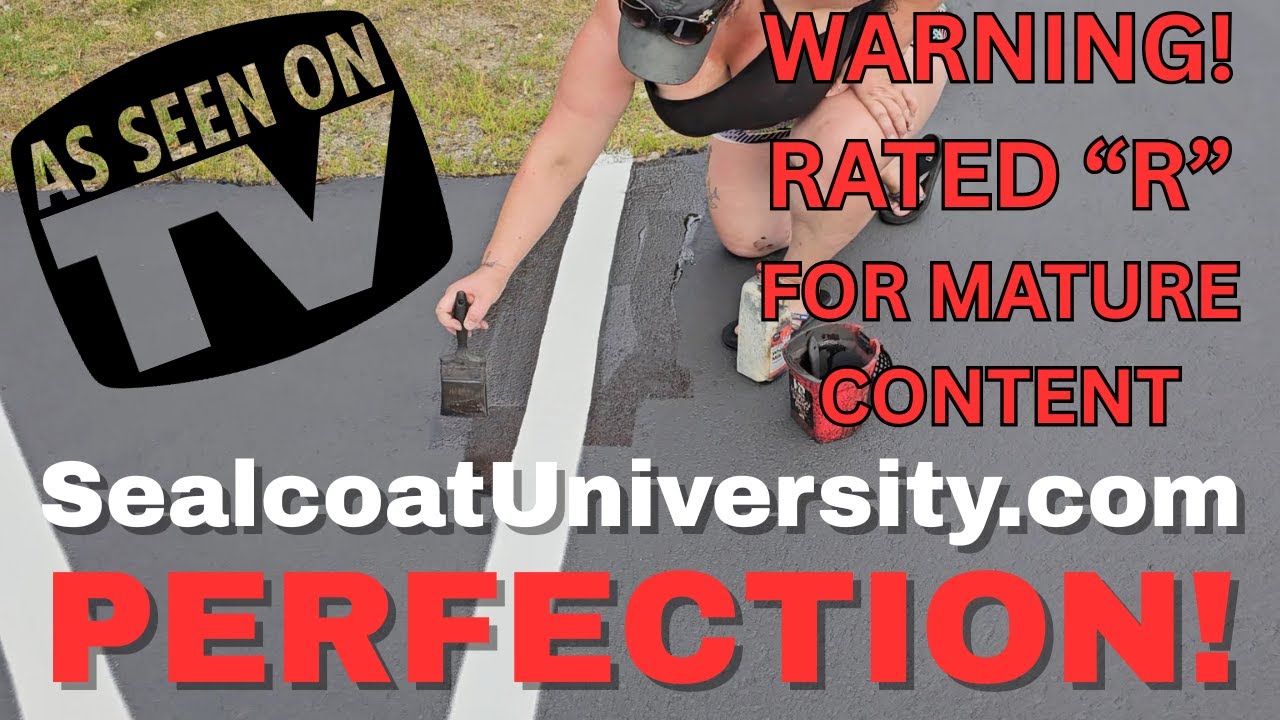 WARNING! Rated R for Mature Audiences Only...  Sealcoating in Acton, MA