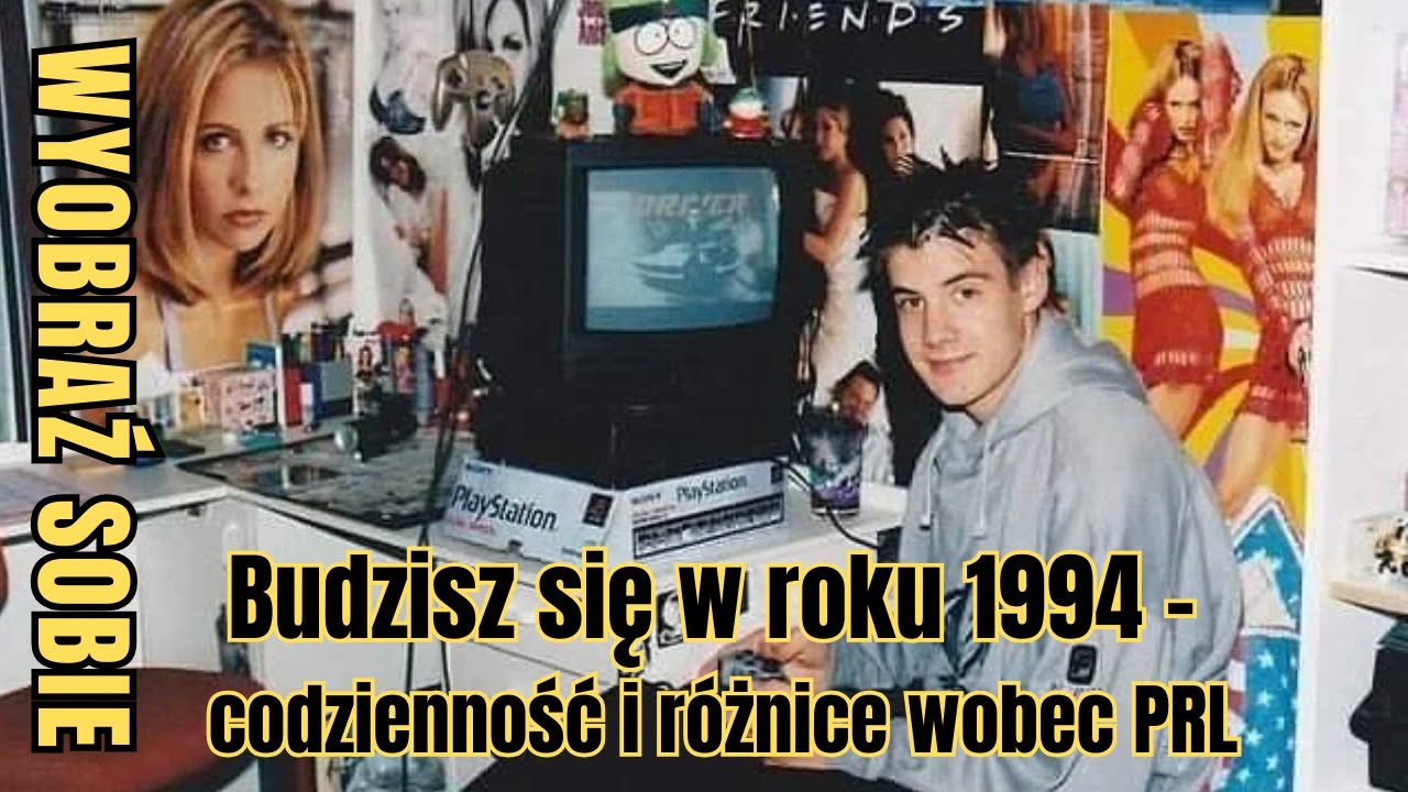 2# Wyobraź sobie: Budzisz się w roku 1994 &ndash; 
