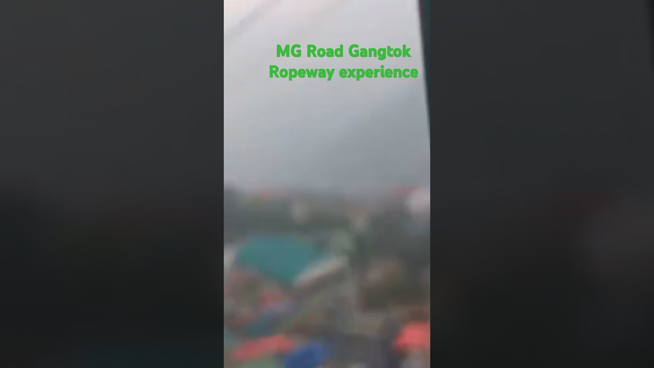 #Ropeway experience #trending #Mahatma Gandhi Road Gangtok