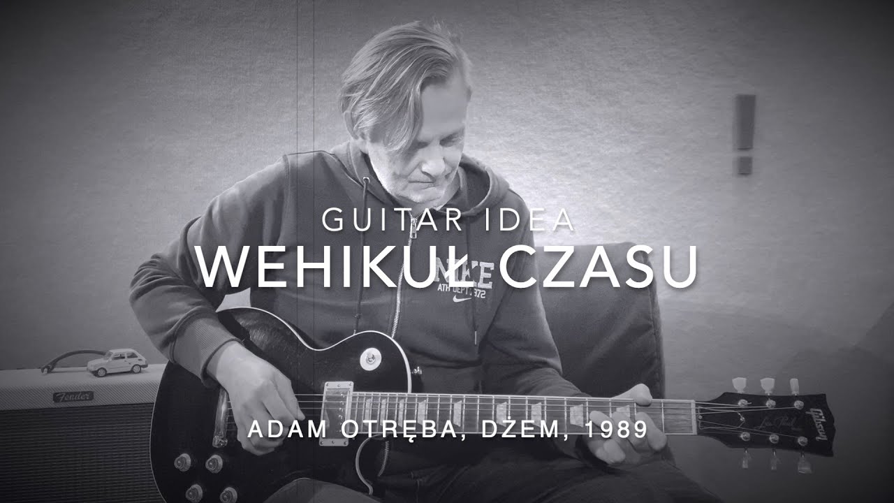 WEHIKUŁ CZASU Guitar Idea Lekcja: riff, solo, akordy. Jak zagrać na gitarze? z tab. Dżem.