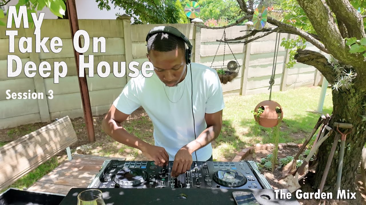 Deep House Mix | MTODH Session 3 The Garden Mix
