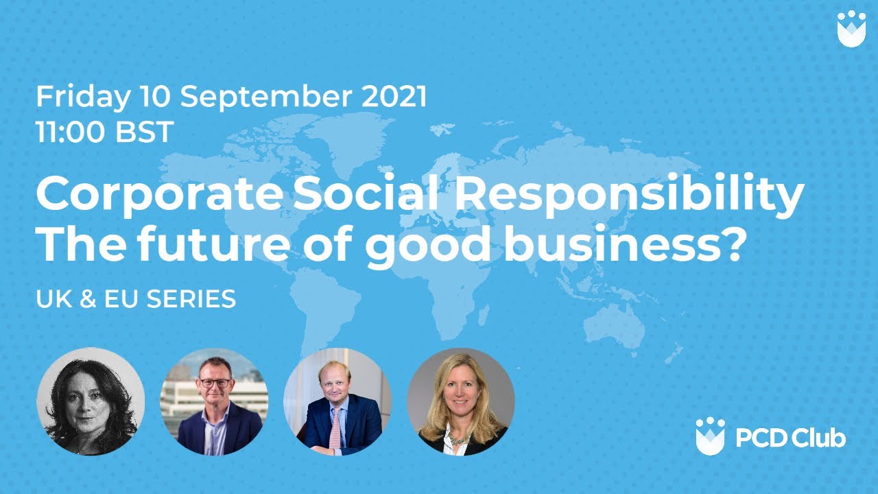 UK & EU: Corporate Social Responsibility - the future of good business?