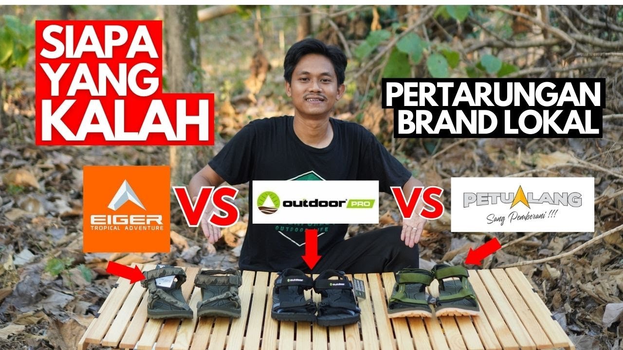 SANDAL EIGER VS OUTDOOR PRO VS PETUALANG | PERBANDINGAN MEREK LOKAL