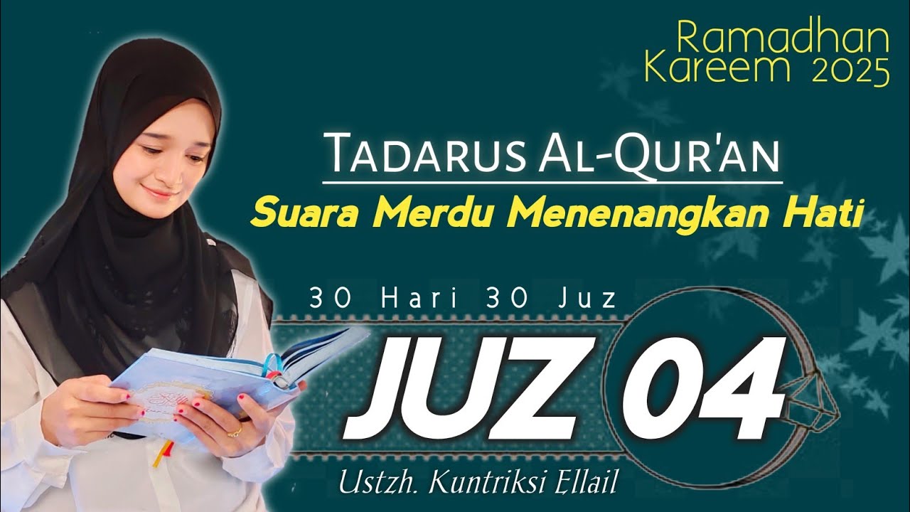 JUZ 4 TADARUS RAMADHAN - Merdu Banget - FULL TEKS TERJEMAH - AL BAQARAH ALI IMRAN Kuntriksi Ellail
