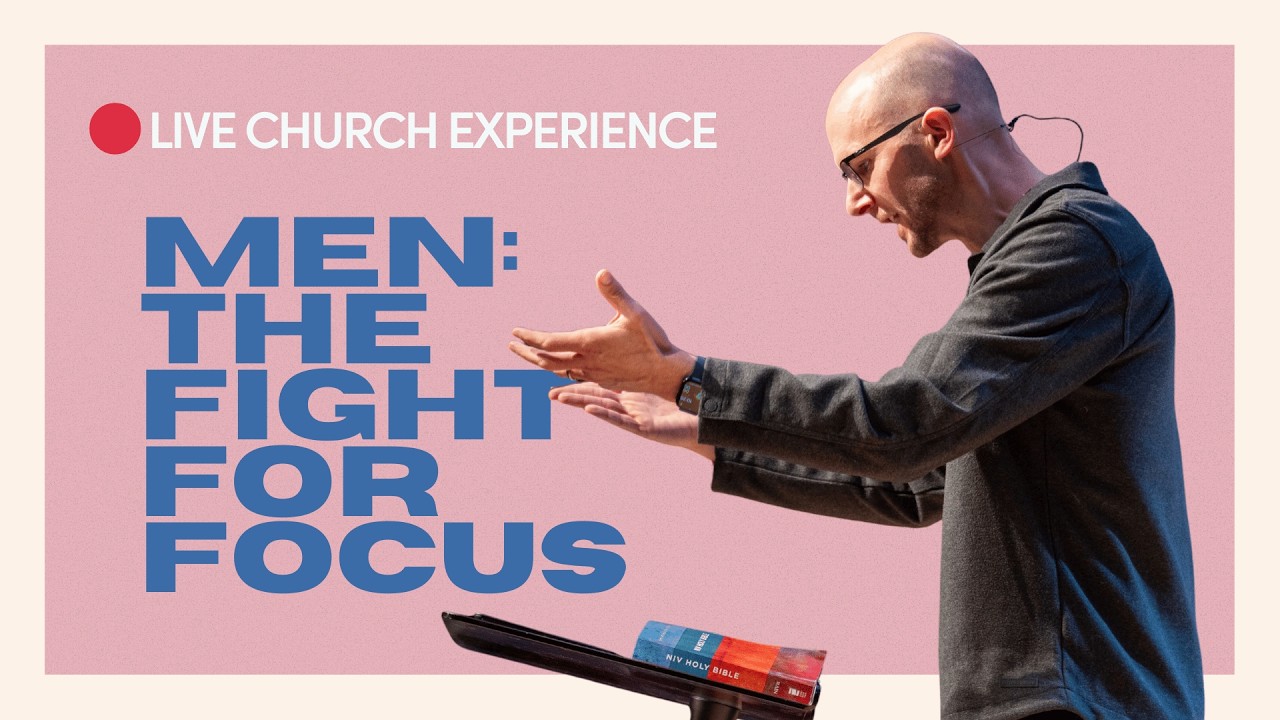 🔴 Men: The Fight for Focus | Pastor Aaron Graham | The District Church