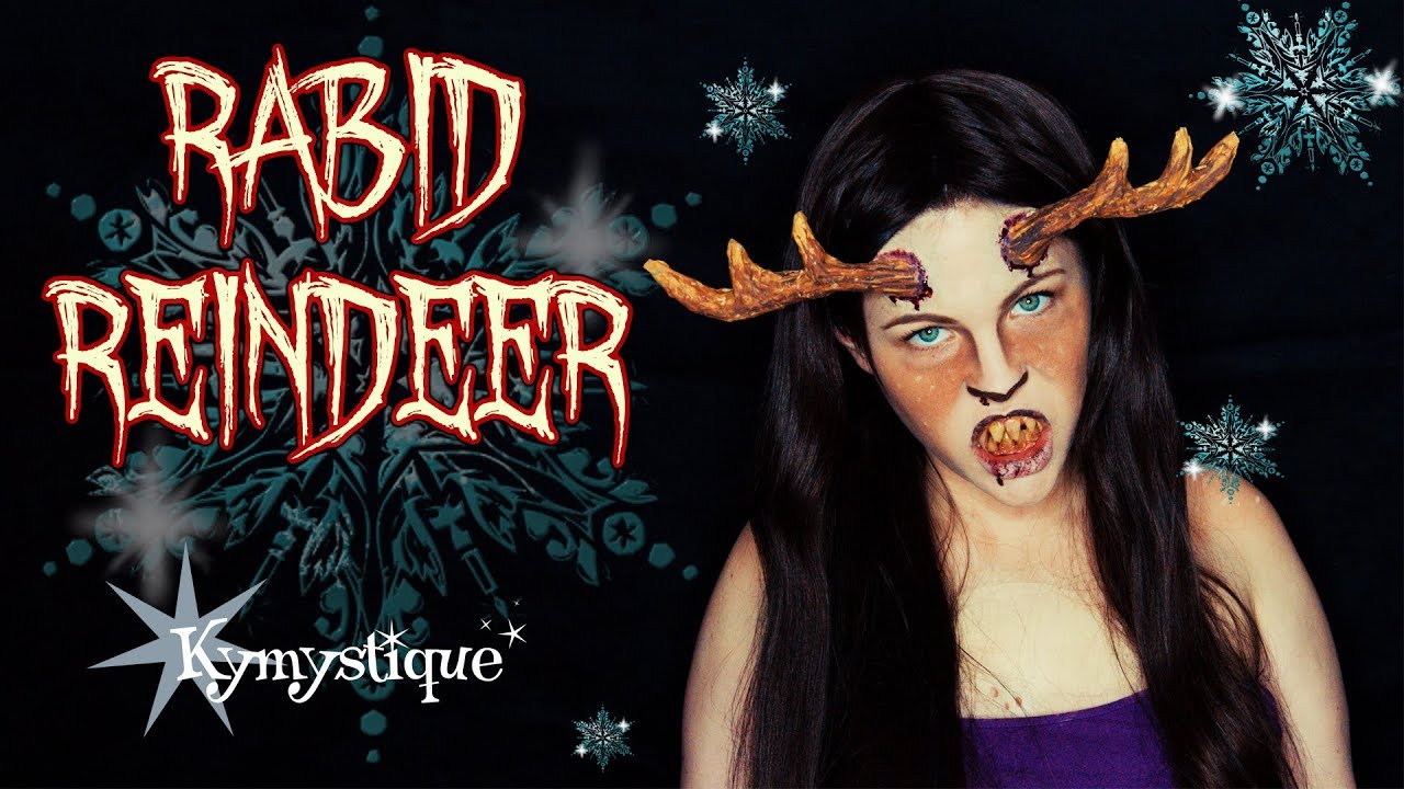 Rabid Reindeer - Kymystique (A Very Late Horror Christmas Tutorial)