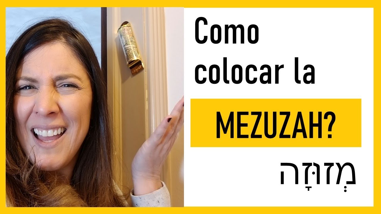Como colocar la mezuza?