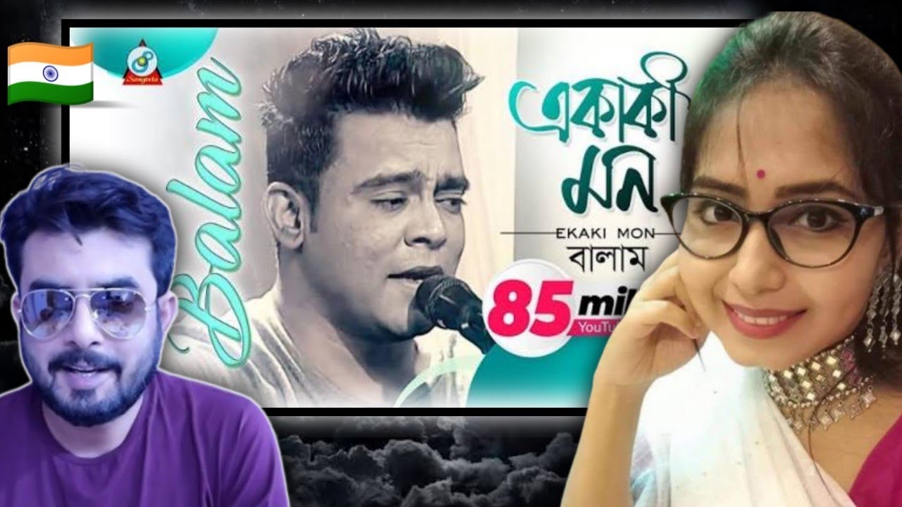 Indian on || Ekaki Mon | Balam | একাকি মন | বালাম  || Reaction!!