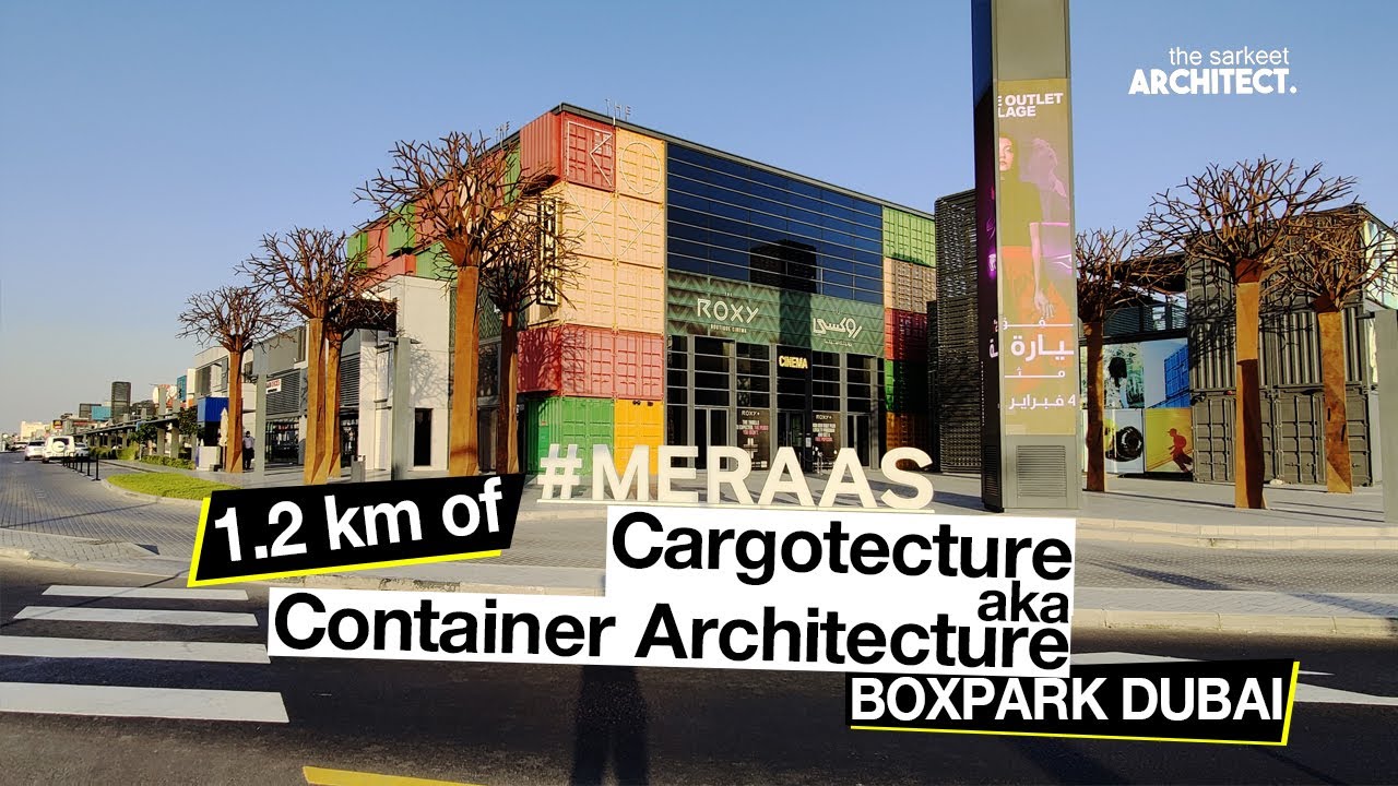 Boxpark Dubai | Shipping Container Architecture | Cargotecture | The Sarkeet Architect | Minimalism