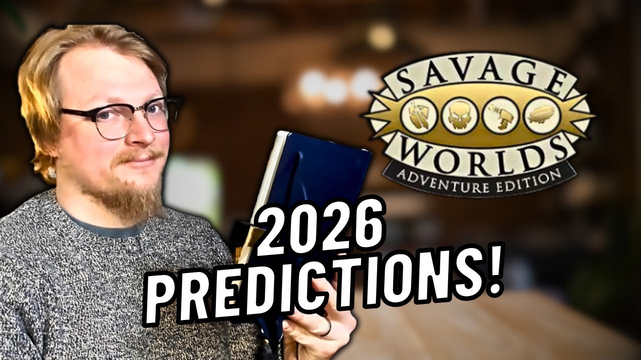Savage Worlds 2026: What's Actually Coming Next?