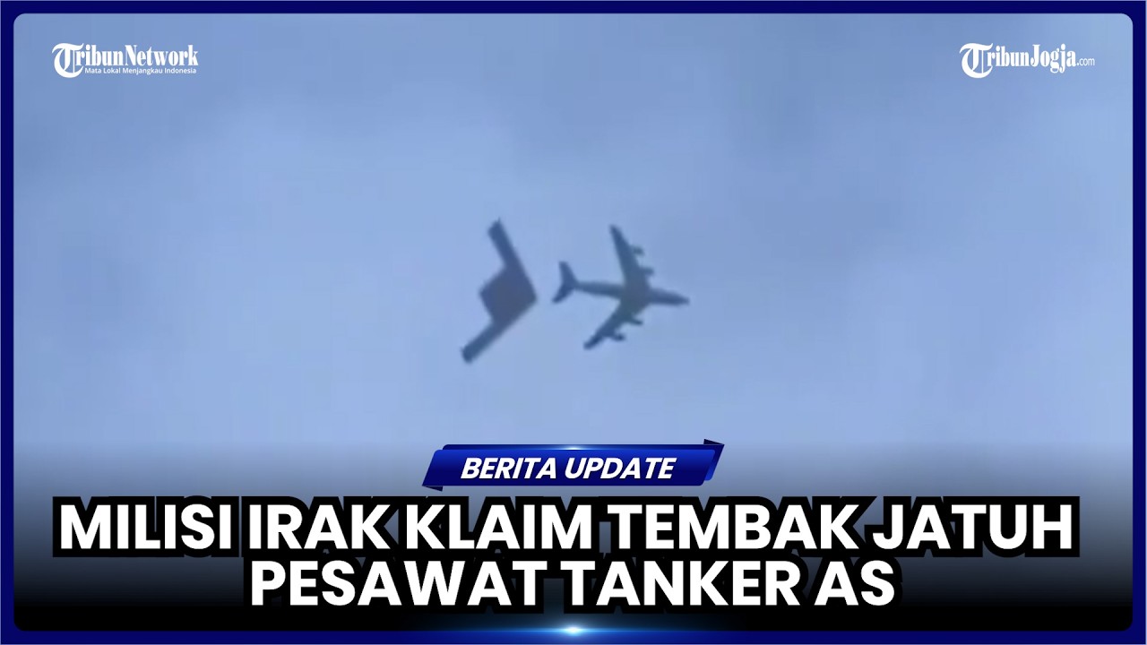 MISTERI JATUHNYA PESAWAT TANKER AS, MILISI IRAK KLAIM PENEMBAKAN