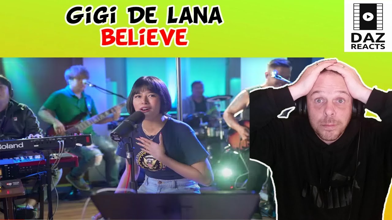 Daz Reacts To Gigi De Lana - Believe (Cher Cover)