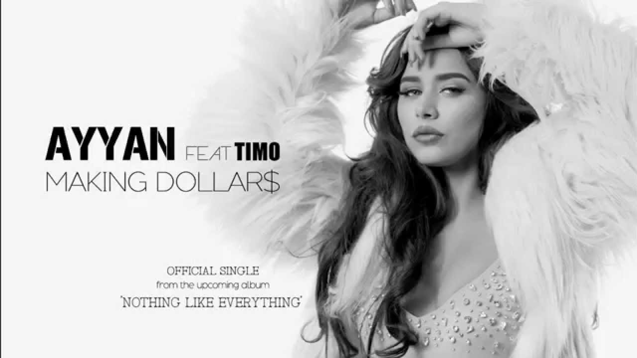 Ayyan - Making Dollars ft. Timo (Official Audio)