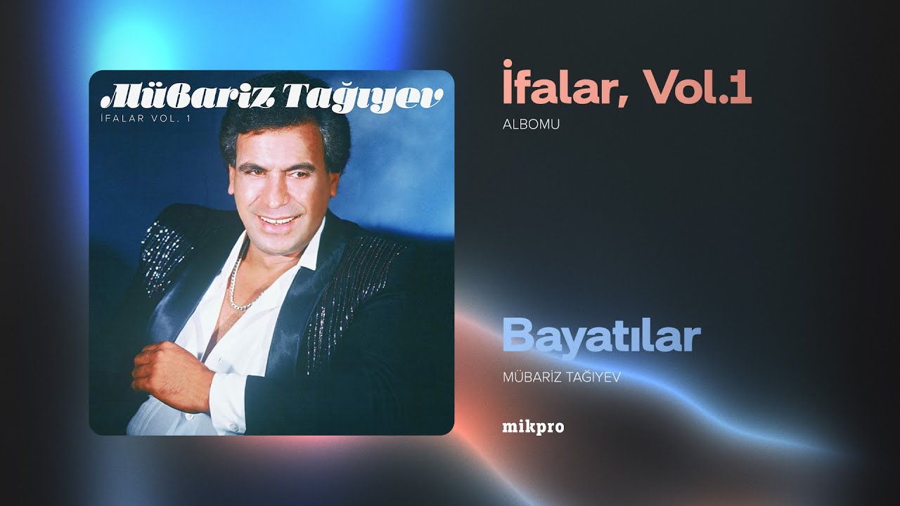 Mübariz Tağıyev – Bayatılar (Rəsmi Audio)