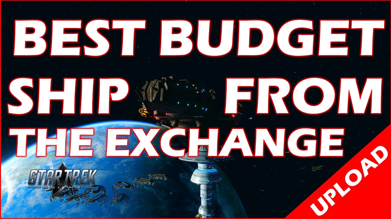 Best Budget Ship On the Exchange - Star Trek Online