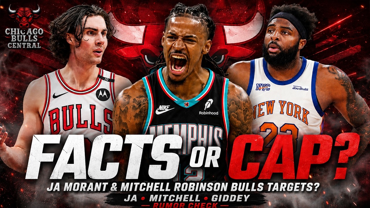 Facts Or Cap: Bulls Linked To Ja Morant, Mitchell Robinson & More | Matas Buzelis Playing In FIBA