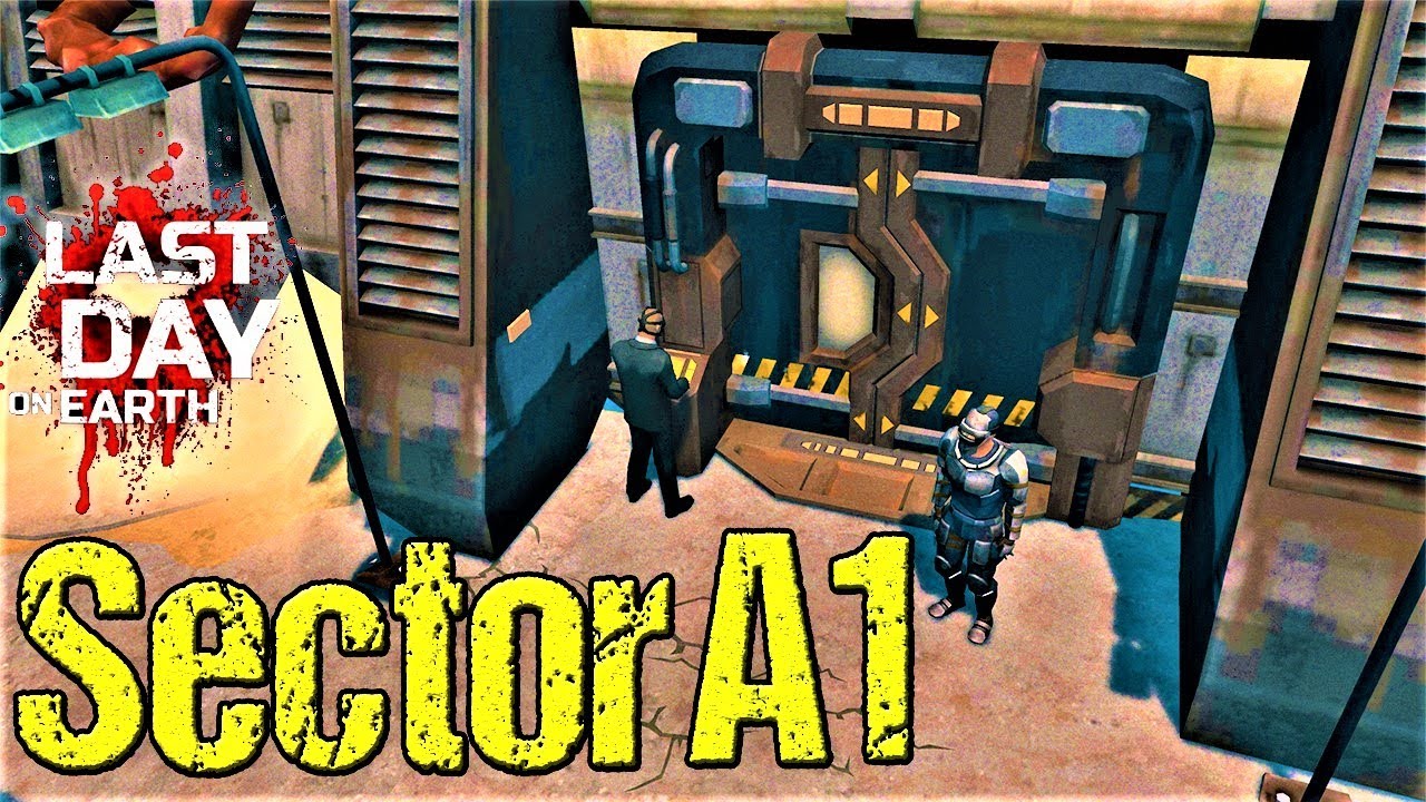 SECTOR A1 - LDOE - Last Day On Earth.
