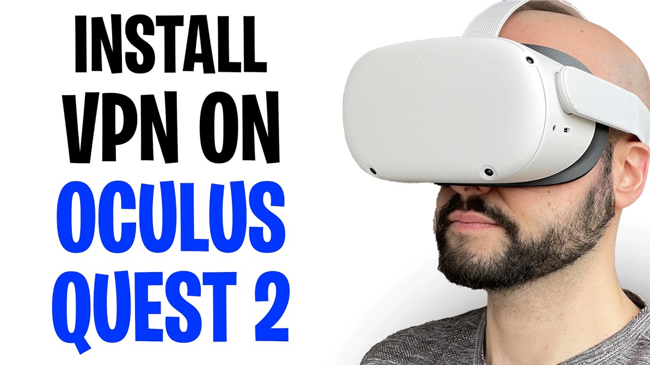 How To Install A VPN On Your Oculus Quest 2 (2026) - Step By Step ✅