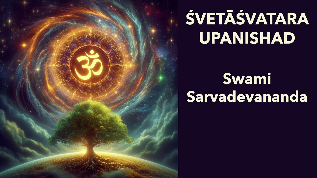 Śvetāśvatara Upanishad | Swami Sarvadevananda