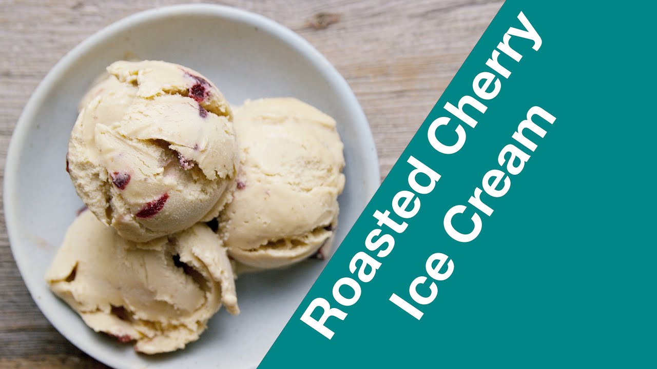 Crazy Good!! Roasted CHERRY Ice Cream