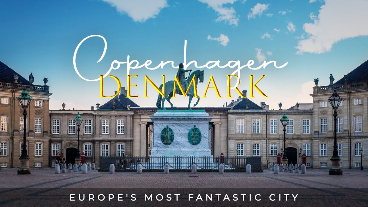 Europe's most fantastic city: Copenhagen, Denmark - 4K HD | Europas bedste by K&oslash;benhavn, Danmark