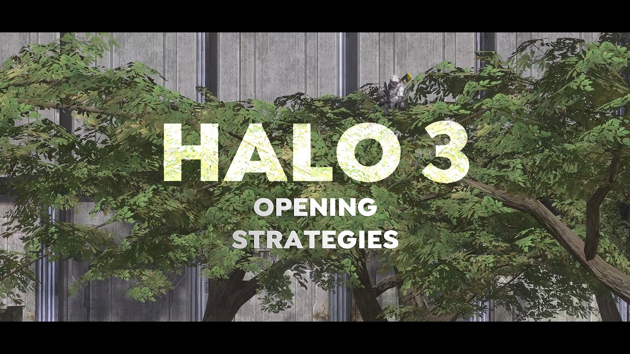 HALO 3 - Opening Strategies For (Almost) Every Map