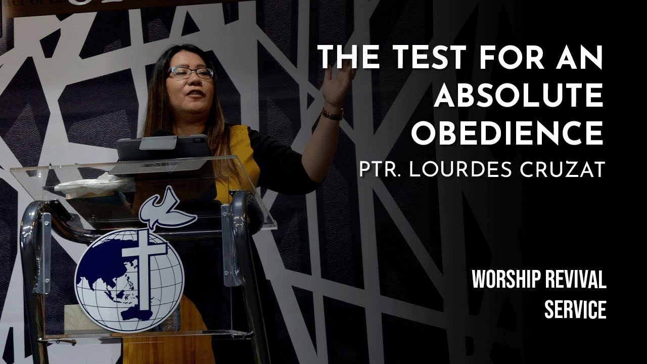 The Test for an Absolute Obedience | Ptr. Lourdes Cruzat