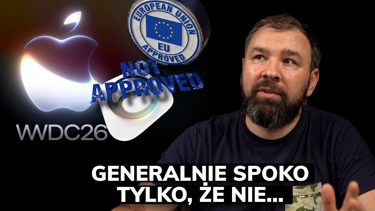 Apple WWDC 2026 - Nie dla UE kiełbasa...