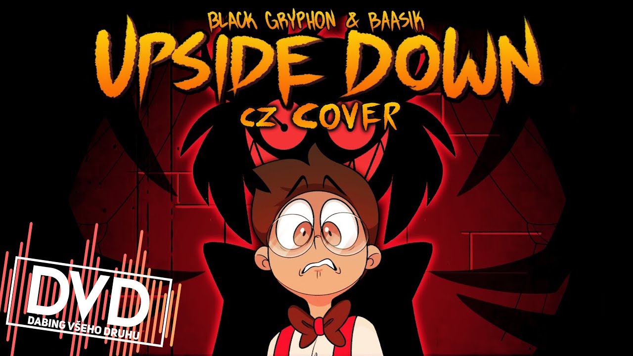 [CZ Cover] Hazbin Hotel/Black Gryph0n - UPSIDE DOWN #hazbincesky
