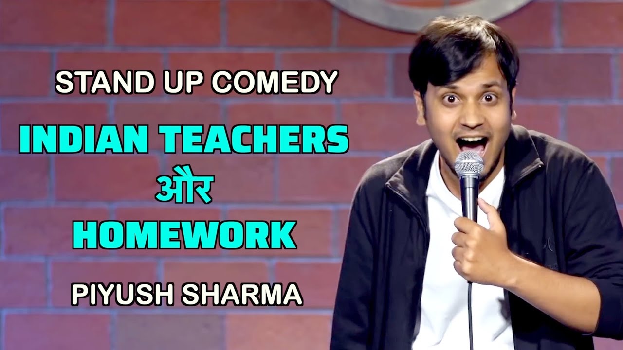 INDIAN TEACHERS और HOMEWORK | LATEST STAND UP COMEDY by PIYUSH SHARMA