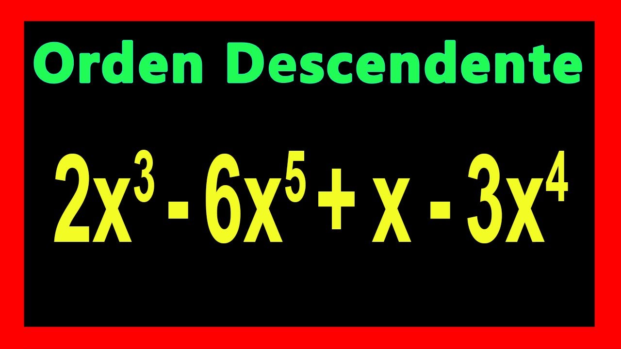 ✅👉 Ordenar Polinomios de forma Descendente