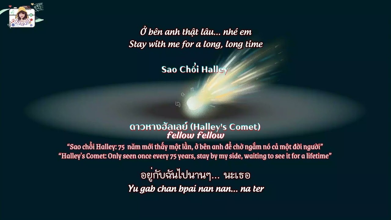 (Vietsub - Engsub) ดาวหางฮัลเลย์ Sao Chổi Halley (Halley's Comet) - fellow fellow