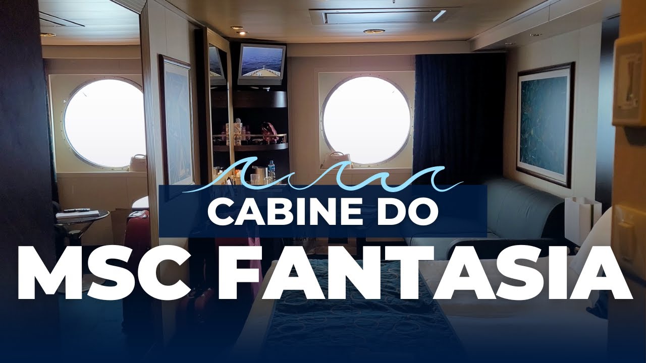 CONHEÇA A CABINE DO NAVIO MSC FANTASIA - EM DETALHES - COMPLETO!