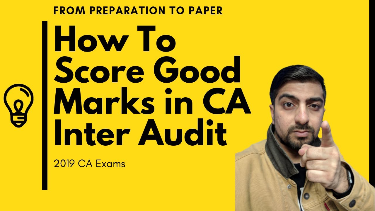 How to Score Good Marks In CA Inter Audit Part 1