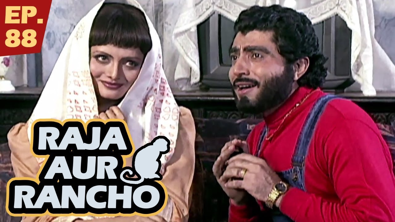 राजा और रैंचो - Episode 88 - Raja Aur Rancho - 90s Best TV Shows - 18th September, 2017