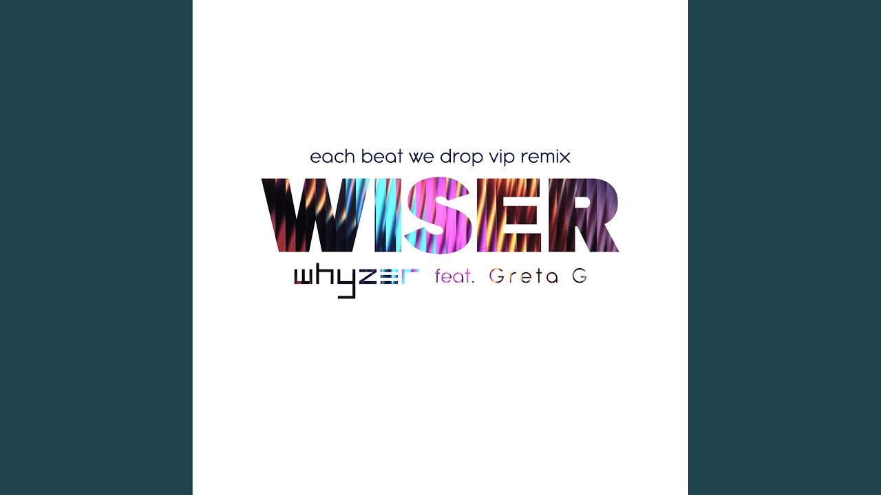 Wiser (feat. Greta G) (Radio Edit)