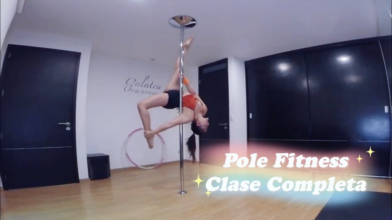 Pole Fitness Clase Completa. Calentamiento, inversión, suspensión, variación de figuras.