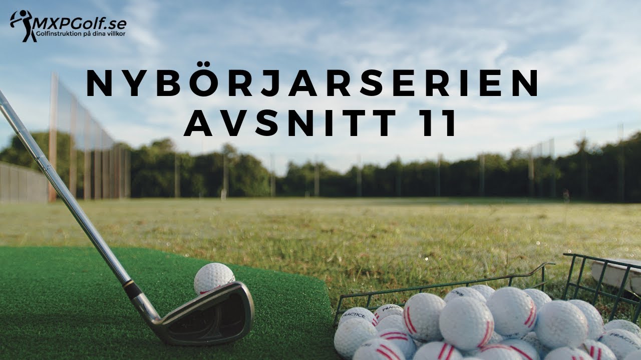 Nybörjarserien - Grunderna i bunkerslag - MXPGolf.se