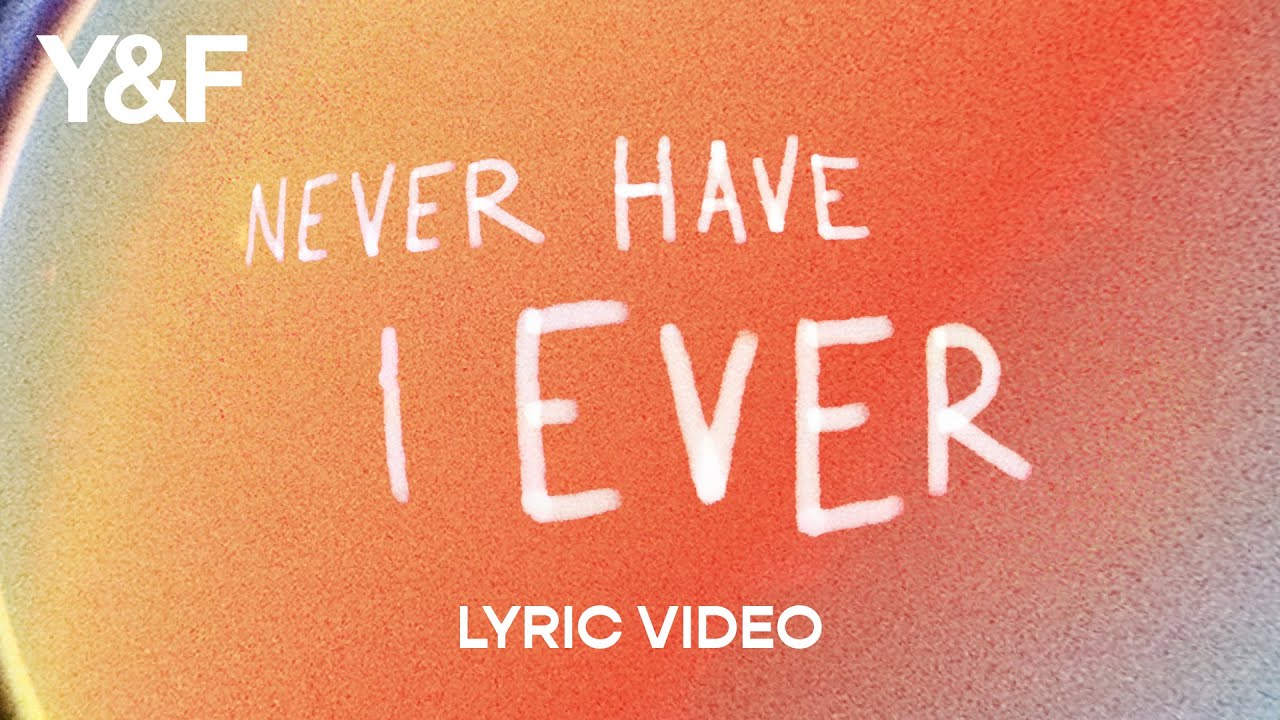 Never Have I Ever (Lyric Video) - Hillsong Young & Free