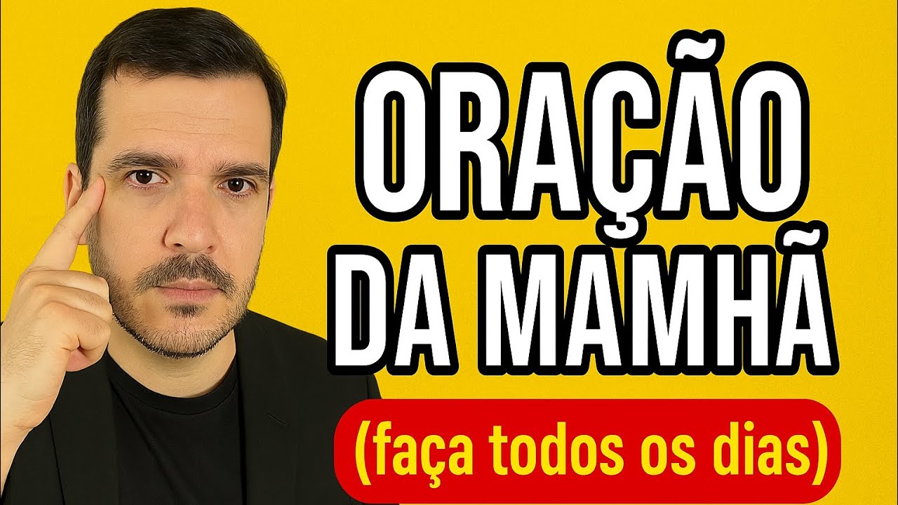 ORA&Ccedil;&Atilde;O DA MANH&Atilde; - agora voc&ecirc; s&oacute; far&aacute; deste jeito !