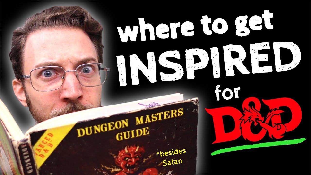 The BEST Sources of D&D Inspiration!